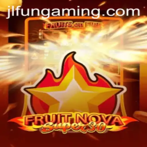 Unveiling FruitrNovaSupe30: The Ultimate Gaming Experience with a Twist of JLFUN